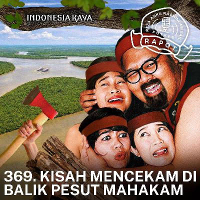 369. Kisah Mencekam di Balik Pesut Mahakam 369. Kisah Mencekam di Balik Pesut Mahakam