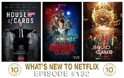 Episode 132: House of Cards, Stranger Things, Squid Game