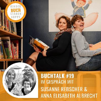 Der Buchtalk #19 - Susanne Rebscher und Anna Elisabeth Albrecht Der Buchtalk #19 - Susanne Rebscher und Anna Elisabeth Albrecht
