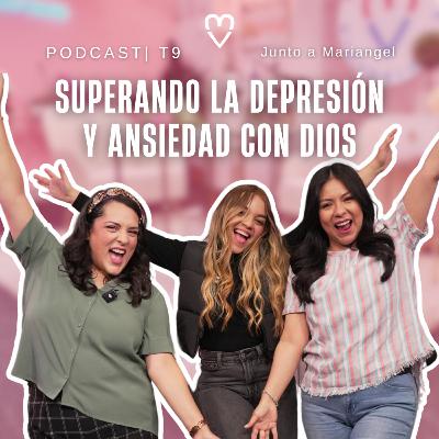 PODCAST | Fe en Medio de la Tormenta: Superando la Depresión y Ansiedad con Dios - Mariangel