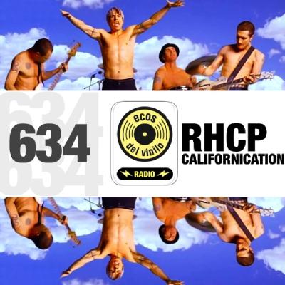 Red Hot Chili Peppers / Californication | Programa 634 - Ecos del Vinilo Radio Red Hot Chili Peppers / Californication | Programa 634 - Ecos del Vinilo Radio