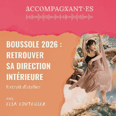Boussole 2026 : retrouver sa direction intérieure – extrait d’atelier