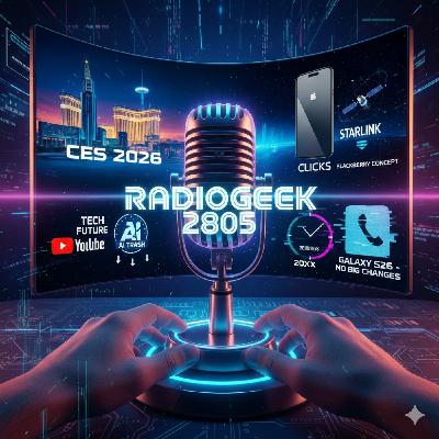Radiogeek 2805 - Arranca el CES 2026