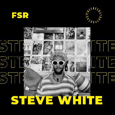 Steve White | FSR INTERVIEWS