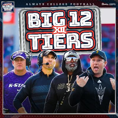 BIG 12 Tiers: NINE CFP contenders?! | Always College Football