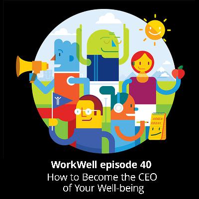 How to become the CEO of your well-being How to become the CEO of your well-being