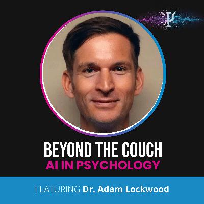Psychological Report Writing in the Age of AI: Human Judgment vs. Machine Speed with Dr. Adam Lockwood