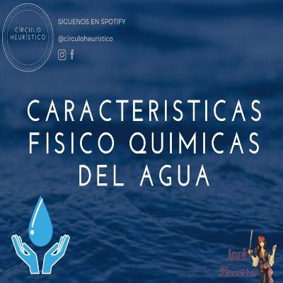Características Físico/Químicas del Agua Características Físico/Químicas del Agua