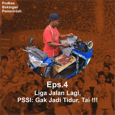 Eps. 4 : Liga Jalan Lagi, PSSI: Gak Jadi Tidur, Tai!!! Eps. 4 : Liga Jalan Lagi, PSSI: Gak Jadi Tidur, Tai!!!