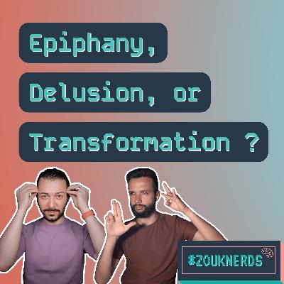 Epiphany, Delusion or Transformation? (S05 Ep43)