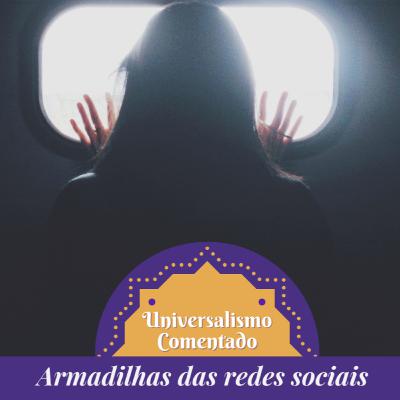 16 - Armadilhas das redes sociais 16 - Armadilhas das redes sociais