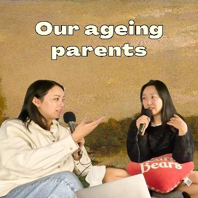Thinking about our ageing parents