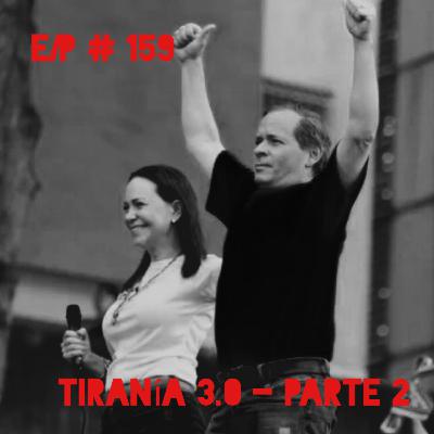 Tiranía 3.0 - parte 2.