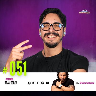 De INTROVERTIDO a trabajar con Franco Escamilla | FRAN COBER en MANIACOS PODCAST #51