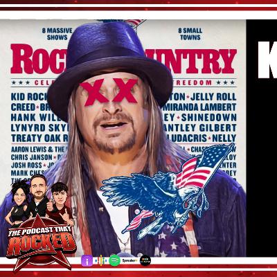 KID ROCK To Ruin Small Towns in Rock The Country Scam/Tour | The Podcast That Rocked KID ROCK To Ruin Small Towns in Rock The Country Scam/Tour | The Podcast That Rocked