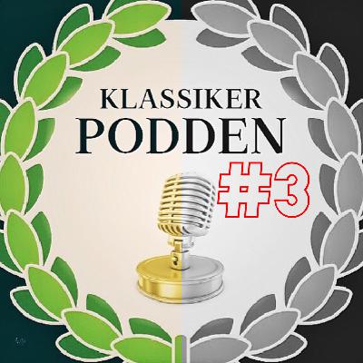 Klassikerpodden #3