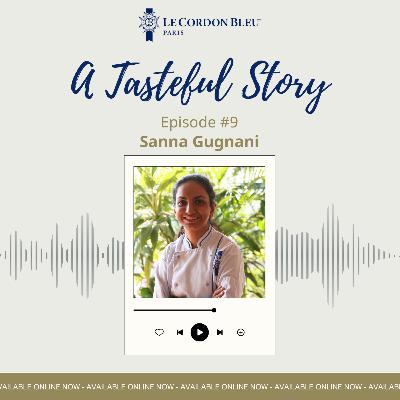 A Tasteful Story : Sanna GUGNANI