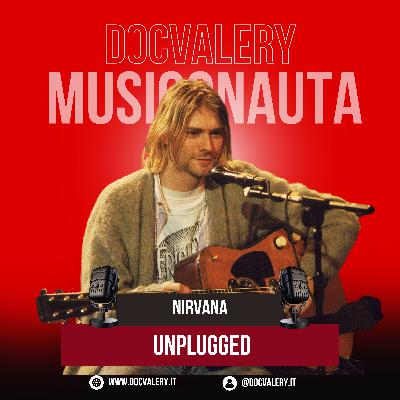 L'ALBUM UNPLUGGED DEI NIRVANA