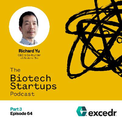 🧬 Resilience After Loss: Leadership Lessons for Biotech Founders | Richard Yu (Part 3/4) 🧬 Resilience After Loss: Leadership Lessons for Biotech Founders | Richard Yu (Part 3/4)