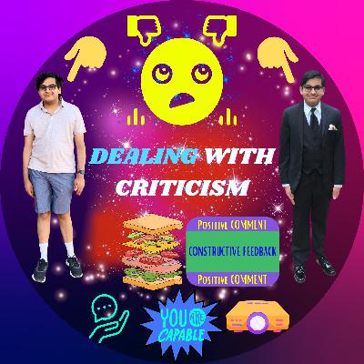 DEALING With CRITICISM DEALING With CRITICISM