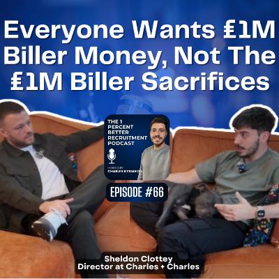 EP 66 Why Most Trainees Quit, But a Few Become £1M Billers w/ Brandon White