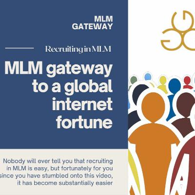 Finding A FREE MLM Gateway To A Global Internet Fortune