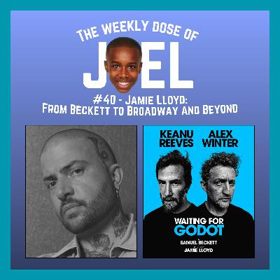 Jamie Lloyd: From Beckett to Broadway and Beyond Jamie Lloyd: From Beckett to Broadway and Beyond