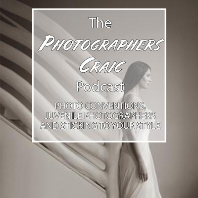 PHOTO CONVENTIONS - JUVENILE PHOTOGRAPHERS AND STICKING TO YOUR STYLE.