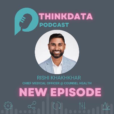 S3 | E25 | Physician-Led, AI-First: Counsel’s Vision for Accessible Care with Rishi Khakhkhar