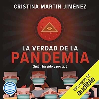 La verdad de la pandemia (Audiolibro) | Prueba Gratis