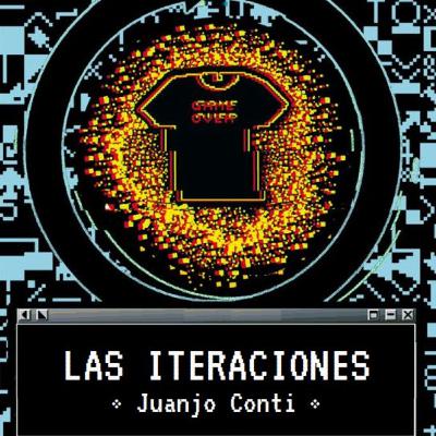 Episodio 43: Las iteraciones de Juanjo Conti