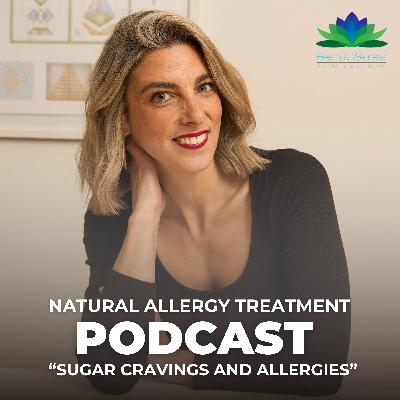 Sugar Cravings and Allergies - with Leila DiQuinzio Sugar Cravings and Allergies - with Leila DiQuinzio