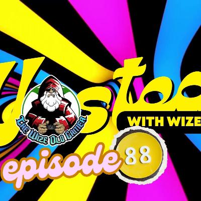 Wasted With Wize - Episode 88: Faith! (and State of Play Livestrem)