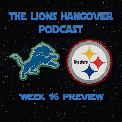 16 - Lions vs Steelers Preview - Episode 30