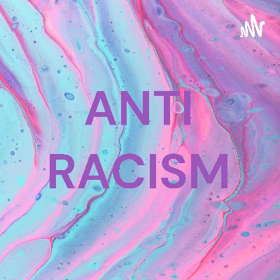 ANTI RACISM