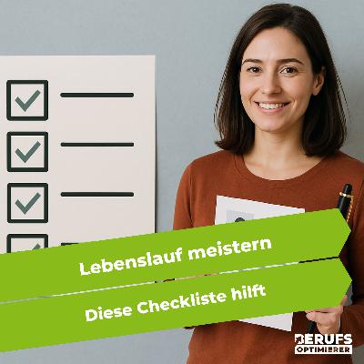 Lebenslauf meistern - diese Checkliste hilft (#385)
