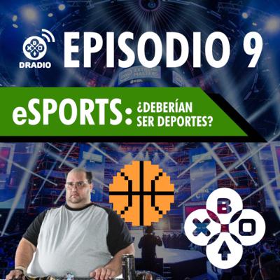 DRadio Episodio 9 - Esports