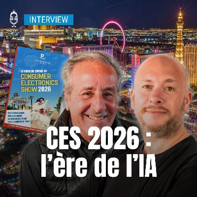 🎤 Interview – CES 2026 : plus de tech invisible, moins de tape-à-l’œil (Matthieu Deboeuf-Rouchon & Lionel Tardy ) 🎤 Interview – CES 2026 : plus de tech invisible, moins de tape-à-l’œil (Matthieu Deboeuf-Rouchon & Lionel Tardy )