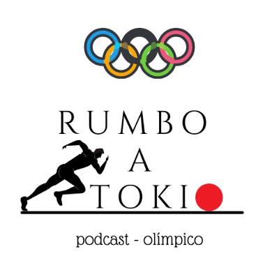 Cap 4 Rumbo a Tokio 2020 Cap 4 Rumbo a Tokio 2020