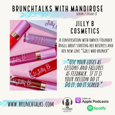 Jilly B. Cosmetics - A Conversation with Owner/Founder Angel