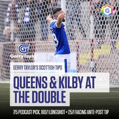 Gerry's Scottish Tips - feat. 7/5 Podcast Pick, 180/1 Longshot, 25/1 Racing Tip & Much More (Ep 445)