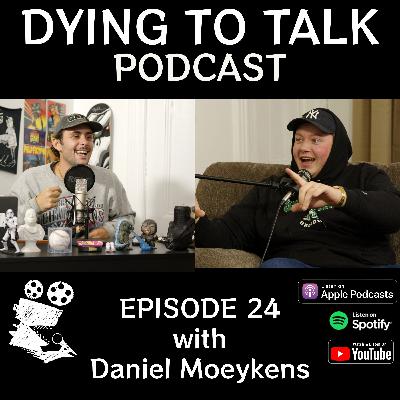 #24- "Return of The Moekyo" - With Daniel Moeykens #24- "Return of The Moekyo" - With Daniel Moeykens