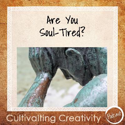 Are You Soul-Tired?