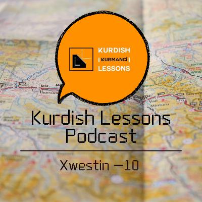 10. XWESTIN - Kurdish verbs (learn with me) 10. XWESTIN - Kurdish verbs (learn with me)