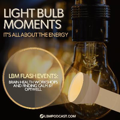 LBM Flash Event: Brain Health Workshops and Finding Calm by OptWell