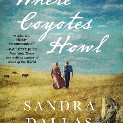 Read [ePub] BOOK Where Coyotes Howl by Sandra Dallas