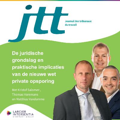 JTT - Aflevering 03 - De juridische grondslag en praktische implicaties van de nieuwe wet private opsporing