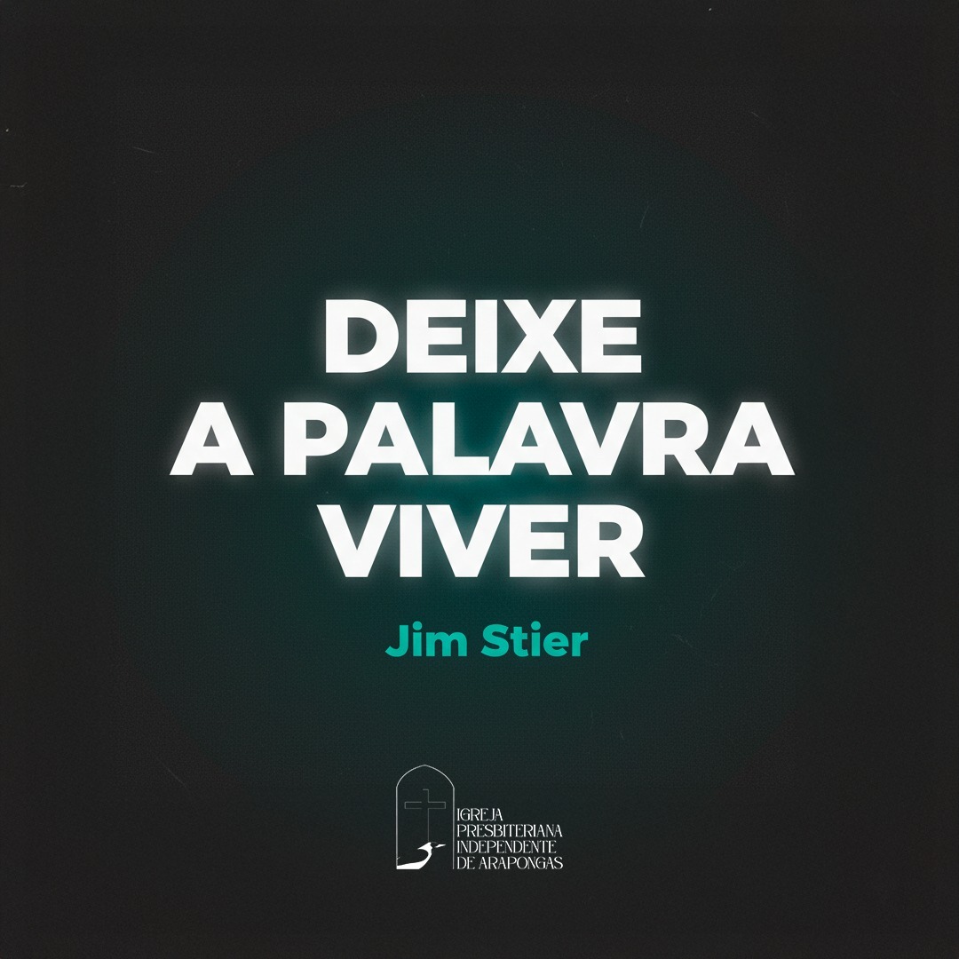 Deixe a Palavra Viver - Jim Stier Deixe a Palavra Viver - Jim Stier