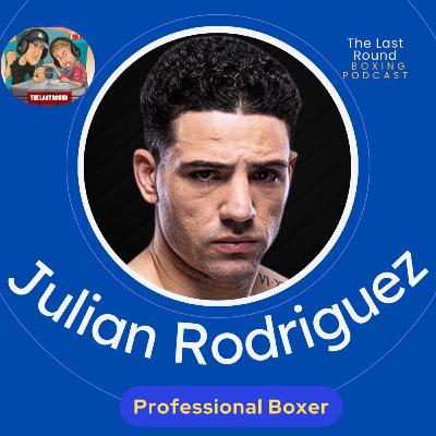 Julian Rodriguez on Fighting on Zuffa Card, Winning Bonus, Dana White, Top Rank, Tank Davis, + More
