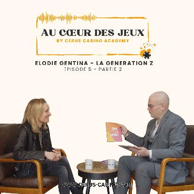 Elodie Gentina, la génération Z - Partie 2 Elodie Gentina, la génération Z - Partie 2